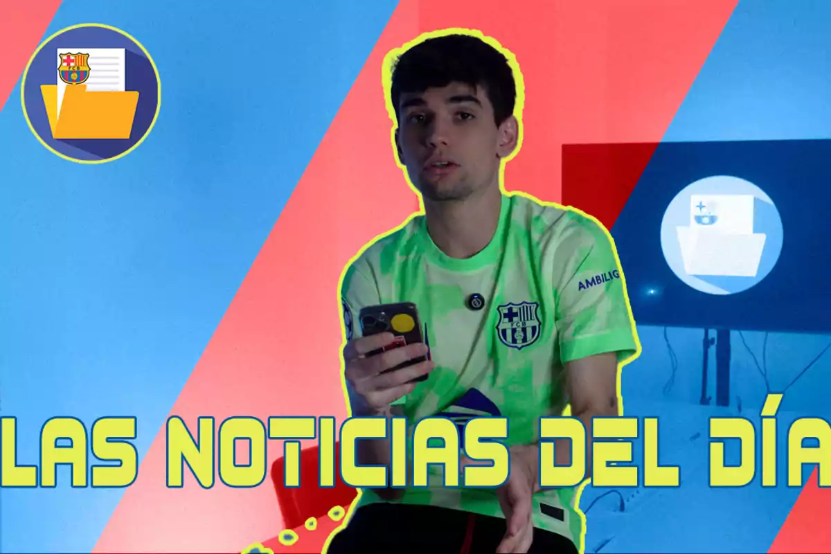 Un joven con una camiseta verde del FC Barcelona sostiene un teléfono móvil mientras está sentado, con un fondo colorido y el texto "LAS NOTICIAS DEL DÍA" en la parte inferior.