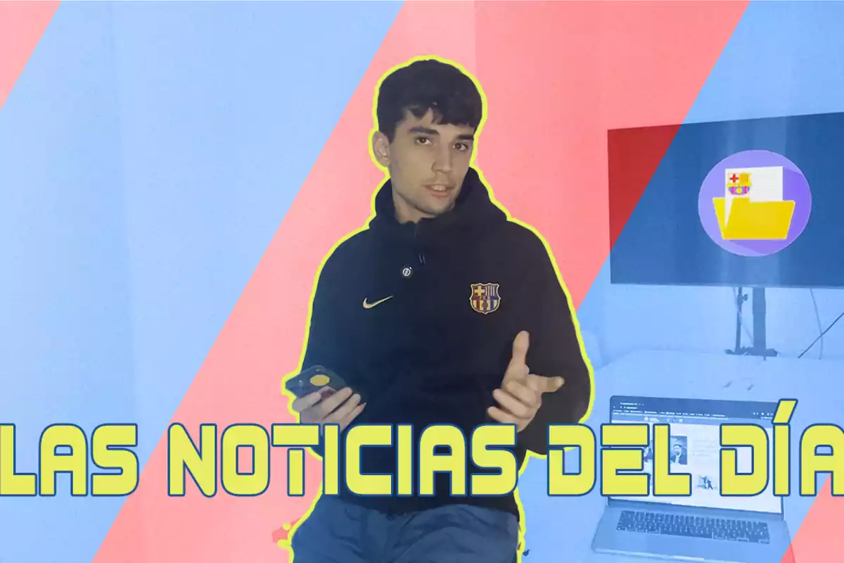 Persona con sudadera del FC Barcelona sosteniendo un teléfono móvil, con un fondo colorido y texto que dice "LAS NOTICIAS DEL DÍA".