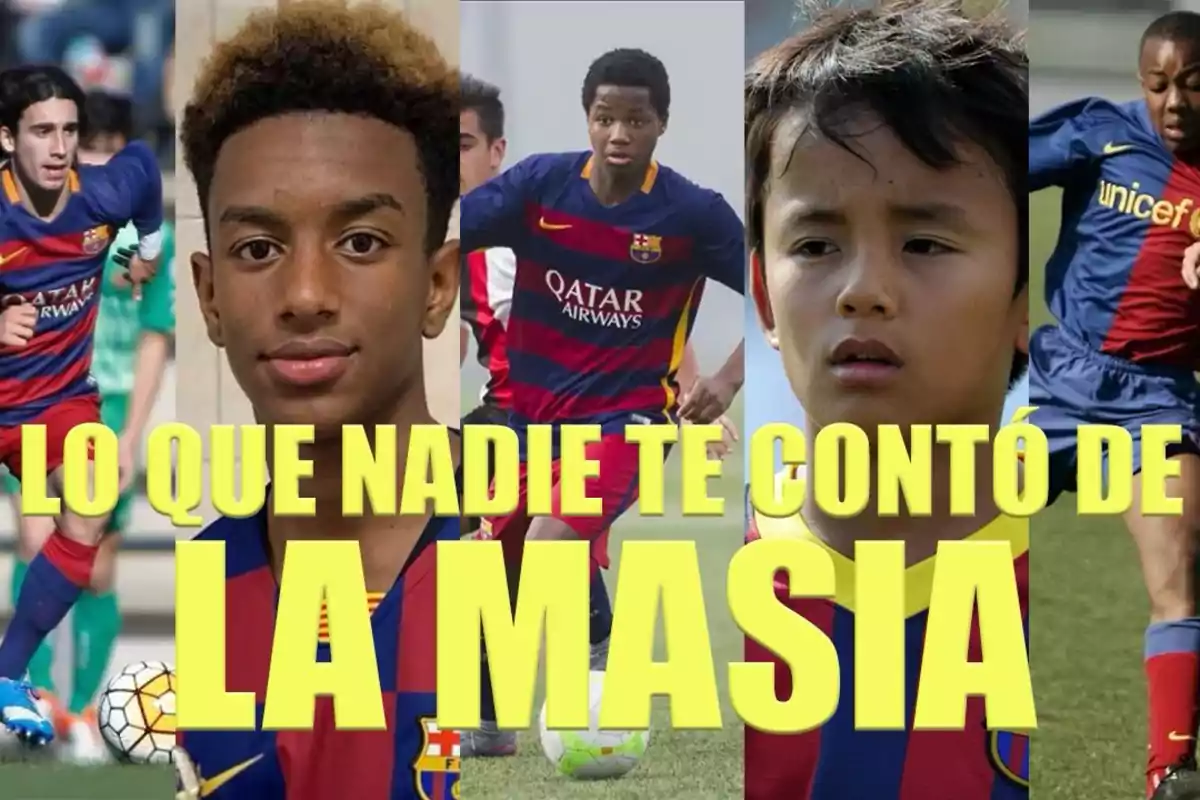 Jóvenes futbolistas con uniforme del FC Barcelona y texto que dice "Lo que nadie te contó de La Masia".